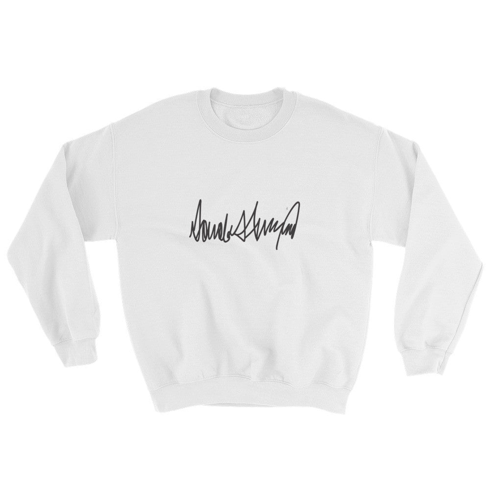 Donald Trumps Autograph Sweatshirt | Womens | Various Colors
